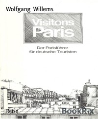 Visitons Paris - Wolfgang Willems - E-Book