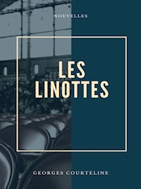 Les Linottes - Georges Courteline - E-Book