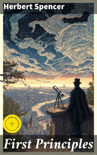 First Principles - Herbert Spencer - E-Book