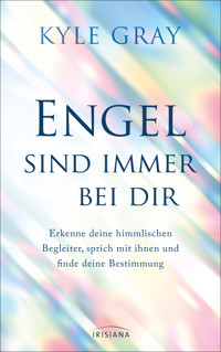 Engel sind immer bei dir - Kyle Gray - E-Book