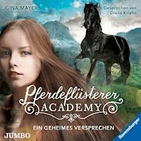 Pferdeflüsterer-Academy. Ein geheimes Versprechen [Band 2] - Gina Mayer - Hörbuch