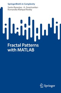 Fractal Patterns with MATLAB - Santo Banerjee - E-Book
