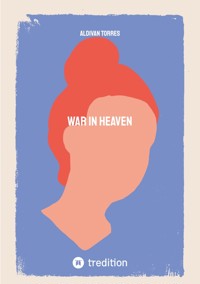 War in Heaven - Aldivan Torres - E-Book