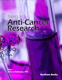 Topics in Anti-Cancer Research: Volume 10 - - E-Book