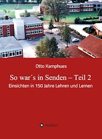 So war's in Senden - Teil 2 - Otto Kamphues - E-Book