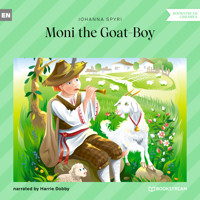 Moni the Goat-Boy (Unabridged) - Johanna  Spyri - Hörbuch