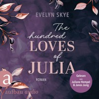 The hundred Loves of Julia (Ungekürzt) - Evelyn Skye - Hörbuch