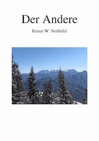 Der Andere - Reiner W. Netthöfel - E-Book