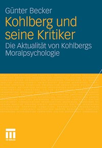 Kohlberg und seine Kritiker - Günter Becker - E-Book