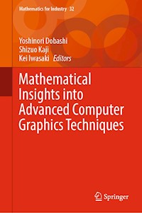 Mathematical Insights into Advanced Computer Graphics Techniques -  - E-Book