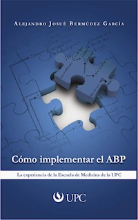 Cómo implementar el ABP - Alejandro Bermúdez García - E-Book