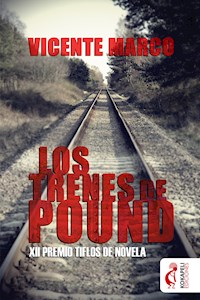 Los trenes de Pound - Vicente Marco - E-Book