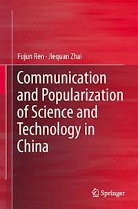 Communication and Popularization of Science and Technology in China - Fujun Ren - E-Book