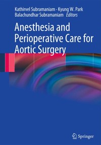 Anesthesia and Perioperative Care for Aortic Surgery -  - E-Book