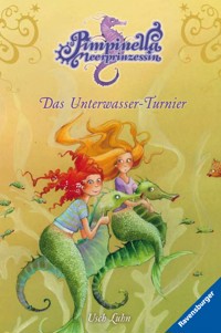 Pimpinella Meerprinzessin, Band 8 - Das Unterwasser-Turnier - Usch Luhn - E-Book