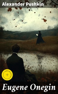 Eugene Onegin - Alexander Pushkin - E-Book