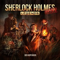 Sherlock Holmes Legends, Untold, Folge 20: Der Kopfjäger - Markus Duschek - Hörbuch