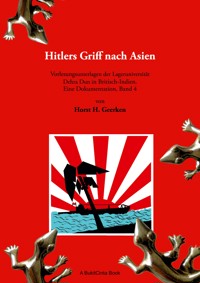 Hitlers Griff nach Asien 4 - Horst H. Geerken - E-Book