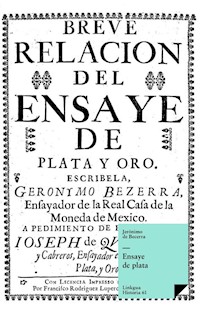 Ensaye de plata - Jerónimo de Becerra - E-Book