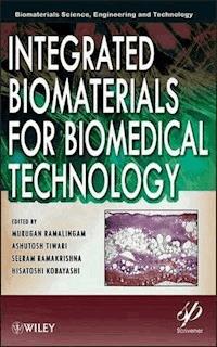 Integrated Biomaterials for Biomedical Technology -  - E-Book
