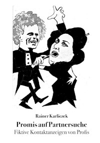Promis auf Partnersuche - Rainer Karliczek - E-Book