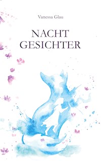 Nachtgesichter - Vanessa Glau - E-Book