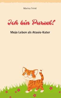 Ich bin Purzel! - Marina Trinkl - E-Book