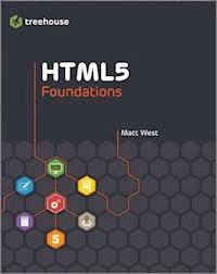 HTML5 Foundations - Matt West - E-Book