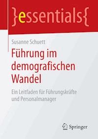 Führung im demografischen Wandel - Susanne Schuett - E-Book
