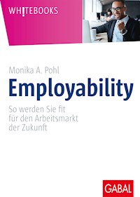 Employability - Monika A. Pohl - E-Book