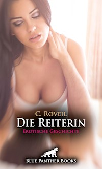 Die Reiterin | Erotische Geschichte - C. Roveil - E-Book