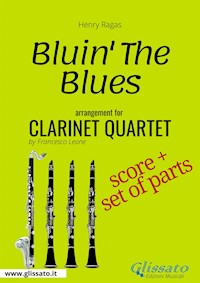 Bluin' The Blues - Clarinet Quartet score & parts - Francesco Leone - E-Book