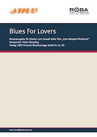 Blues For Lovers - Heinz Kiessling - E-Book