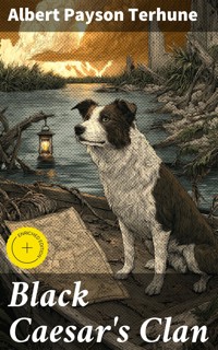 Black Caesar's Clan - Albert Payson Terhune - E-Book