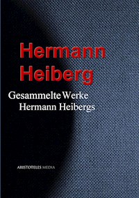 Gesammelte Werke Hermann Heibergs - Hermann Heiberg - E-Book