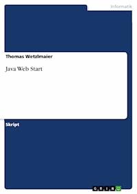 Java Web Start - Thomas Wetzlmaier - E-Book