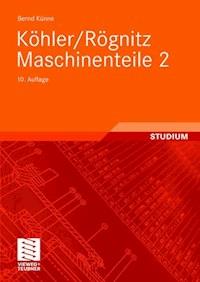 Köhler/Rögnitz Maschinenteile 2 - Bernd Künne - E-Book