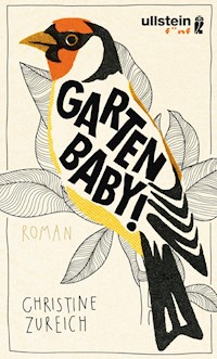 Garten, Baby! - Christine Zureich - E-Book