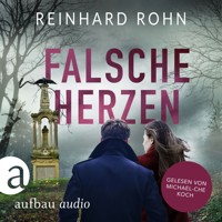 Falsche Herzen - Jan Schiller ermittelt, Band 1 (Ungekürzt) - Reinhard Rohn - Hörbuch