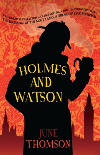 Holmes and Watson - June Thomson - E-Book