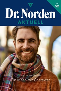 Ein Mann mit Charakter - Patricia Vandenberg - E-Book