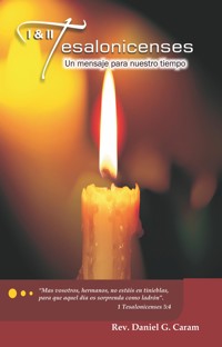 Un mensaje para nuestro tiempo - Rev. Daniel G. Caram - E-Book