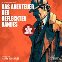 Das Abenteuer des gefleckten Bandes - Sir Arthur Conan Doyle - Hörbuch