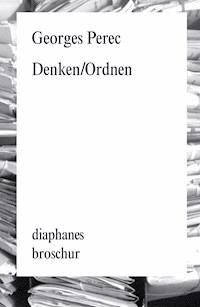 Denken/Ordnen - Georges Perec - E-Book