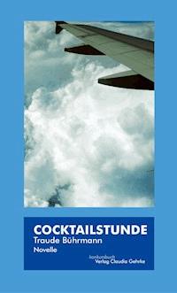 Cocktailstunde - Traude Buehrmann - E-Book