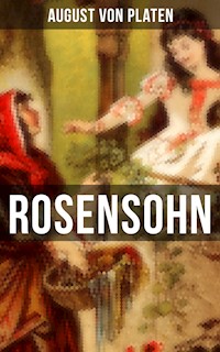 ROSENSOHN - August von Platen - E-Book