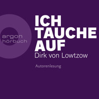 Ich tauche auf (Ungekürzte Autorenlesung) - Dirk von Lowtzow - Hörbuch