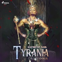 Cykl Pendorum. Część IV. Tyrania - Krzysztof Bonk - Hörbuch