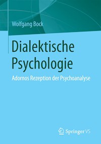 Dialektische Psychologie - Wolfgang Böck - E-Book