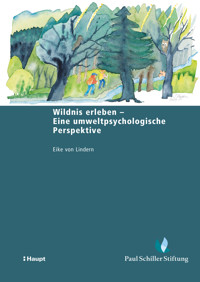 Wildnis erleben - Eine umweltpsychologische Perspektive - Eike von Lindern - E-Book